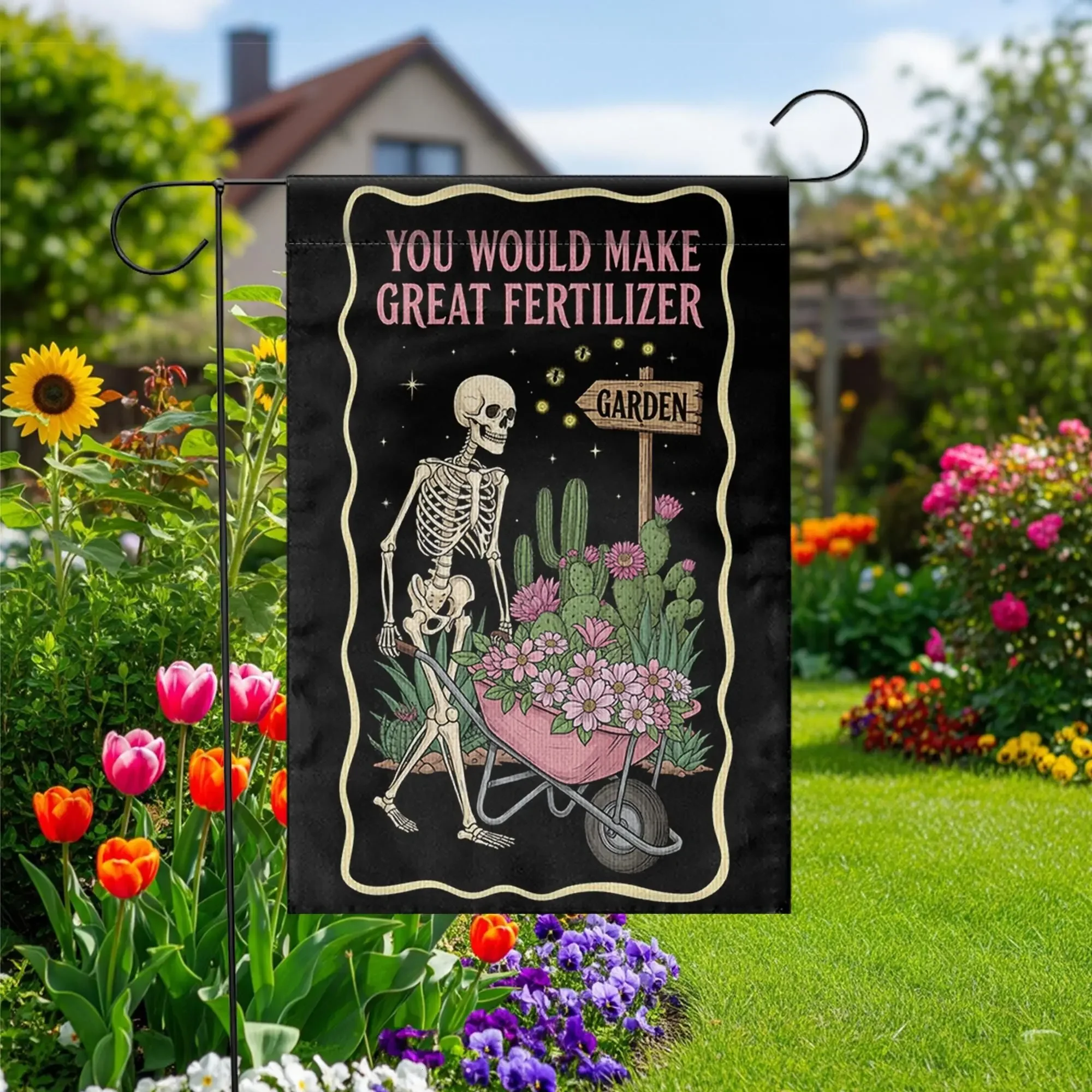 You Would Make Great Fertilizer Garden Flag, Skeleton Wheelbarrow Floral Double Sided Poly Poplin Canvas Yard Flag, Gothic Garden Decor, Flag Only