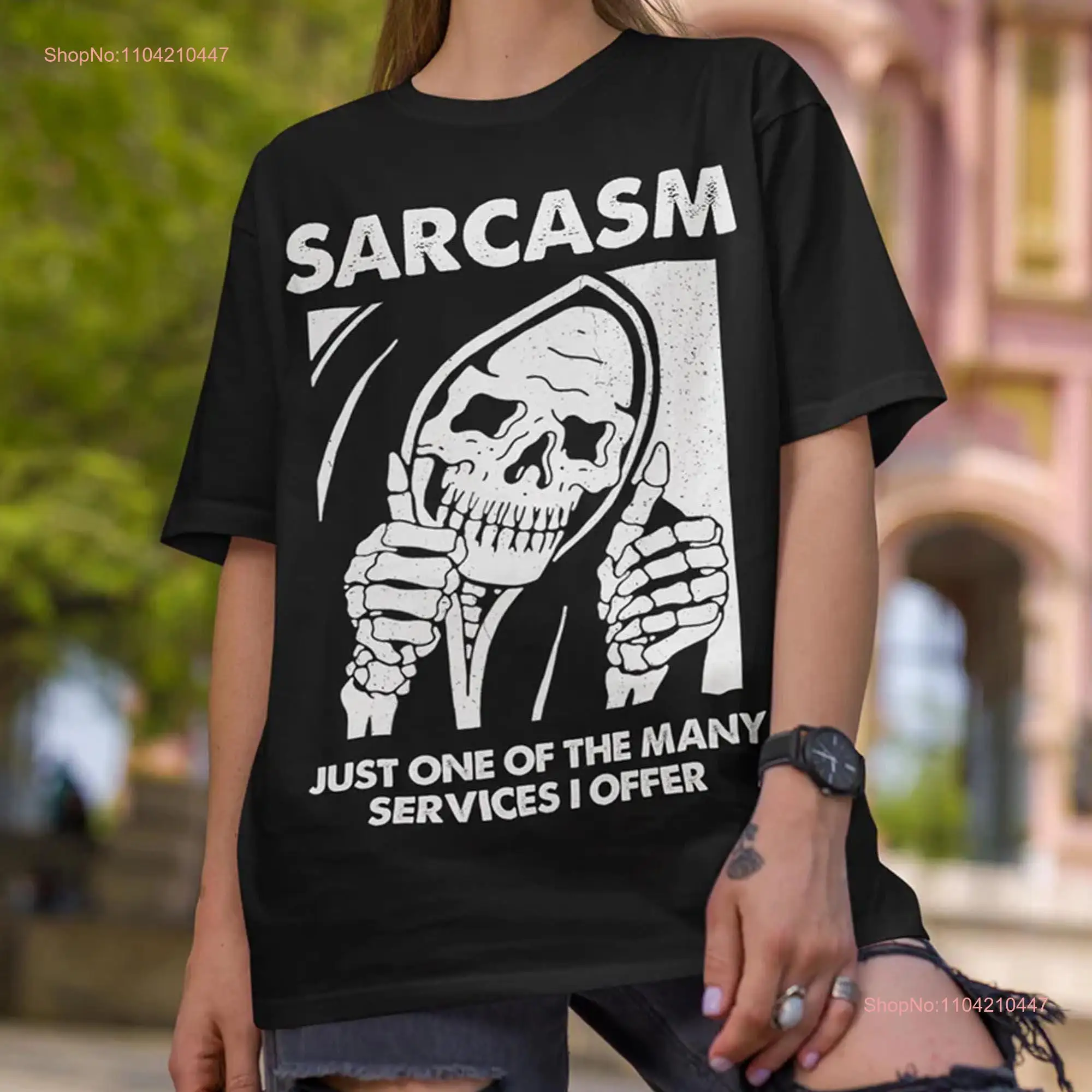 Sarcasm Just One Of The Many Services I Offer Funny Grim Reaper T Shirt  Sweater Skeleton long or short sleeves