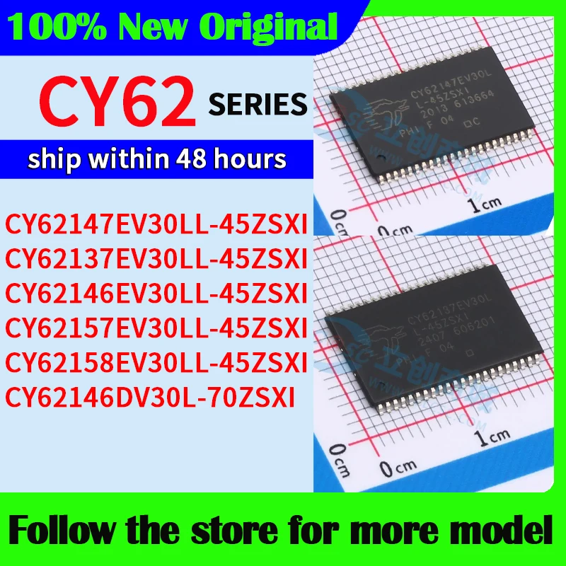 CY62147EV30LL-45ZSXI CY62137EV30LL-45ZSXI CY62146EV30LL-45ZSXI CY62157EV30LL-45ZSXI CY62158EV30LL-45ZSXI CY62146DV30L-70ZSXI New