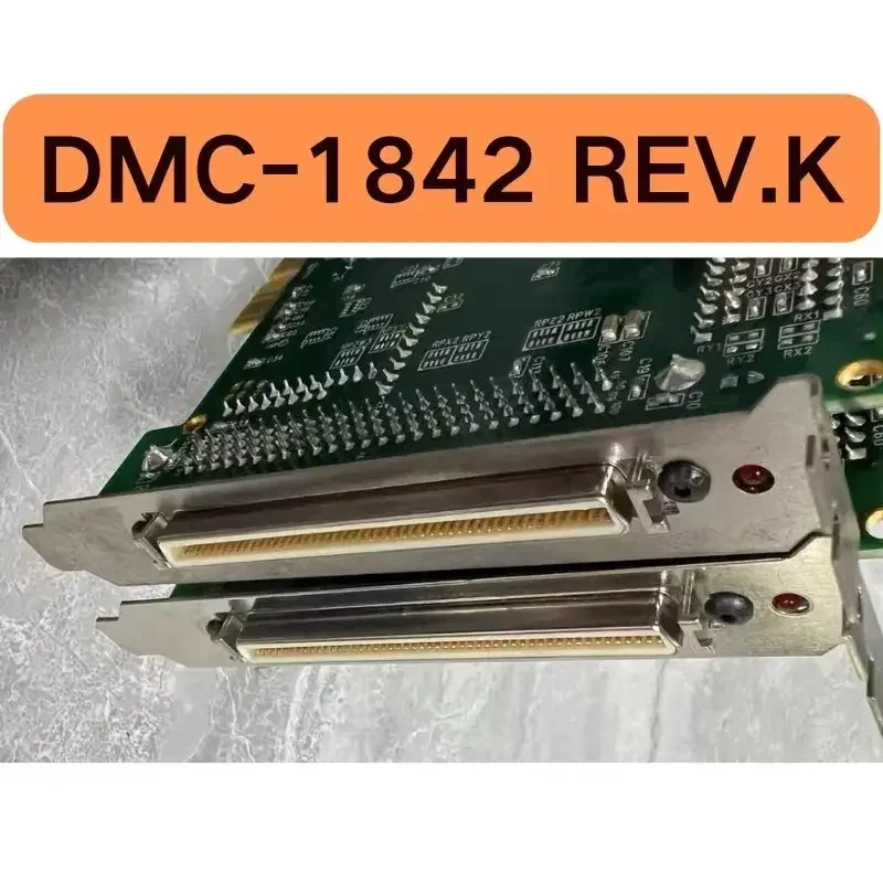 The second-hand DMC-1842 REV.K motion control card tested OK and its function is intact