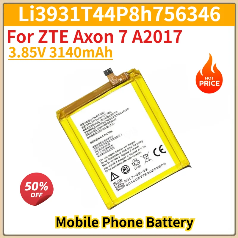 Li3931T44P8h756346 Battery 3.85V 3140mAh for ZTE Axon 7 A2017 Mobile Phone High Quality Replacement Battery