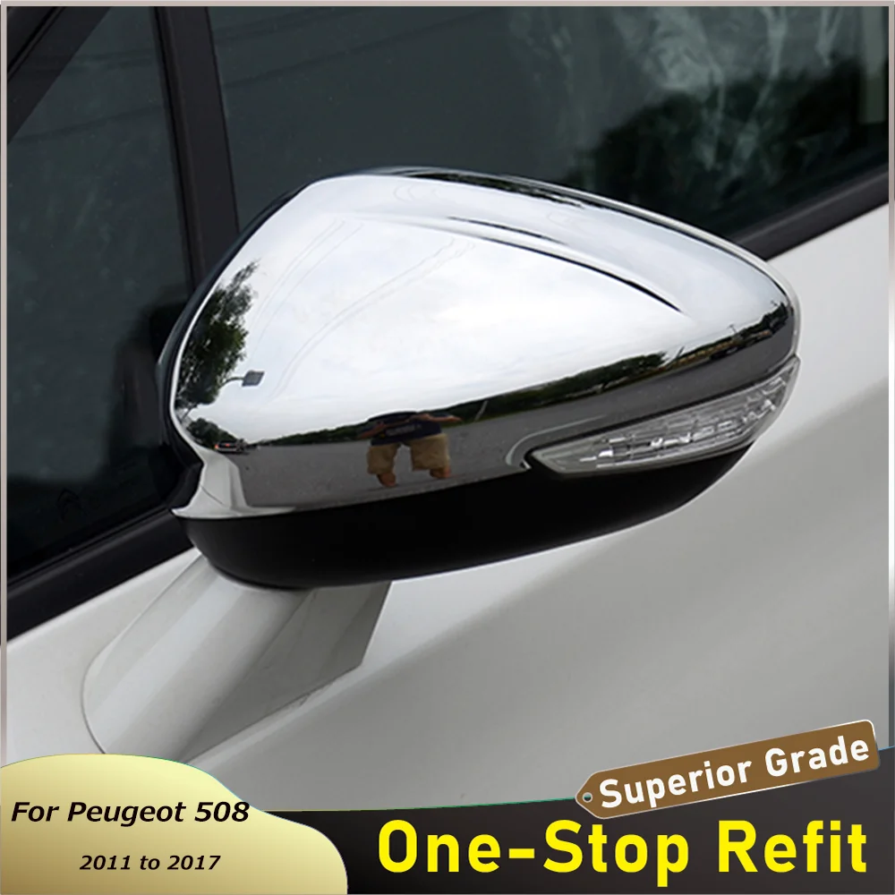 2011 to 2017 For Peugeot 508 ABS Chrome Car Rearview Rear View Mirror Cap Cover Trims Frame