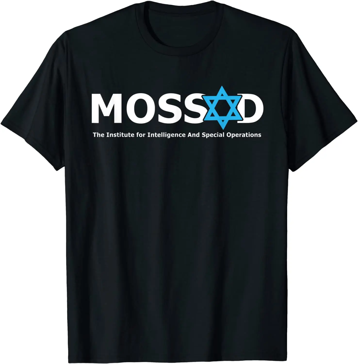 Mossad T- Shirt for Fun IDF Israel Secret Service Military MenT-Shirt Short Sleeve Casual Cotton O-Neck Summer T Shirt