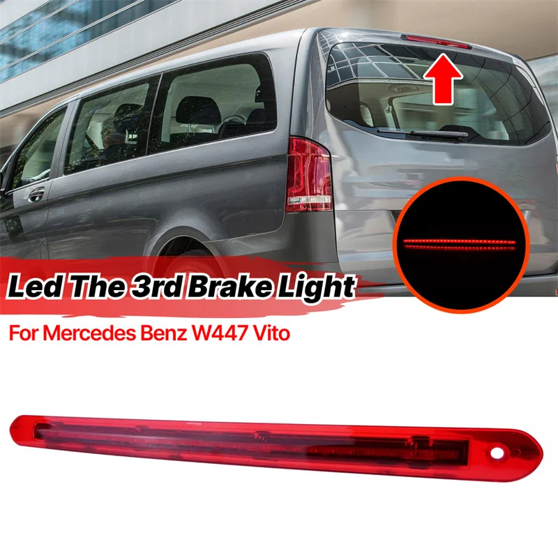 

A4479060800 High Mounted Brake Light Assembly For Mercedes Benz Vito W447 2014- 2018-up Rear Roof 3rd Brake Light A4479060700
