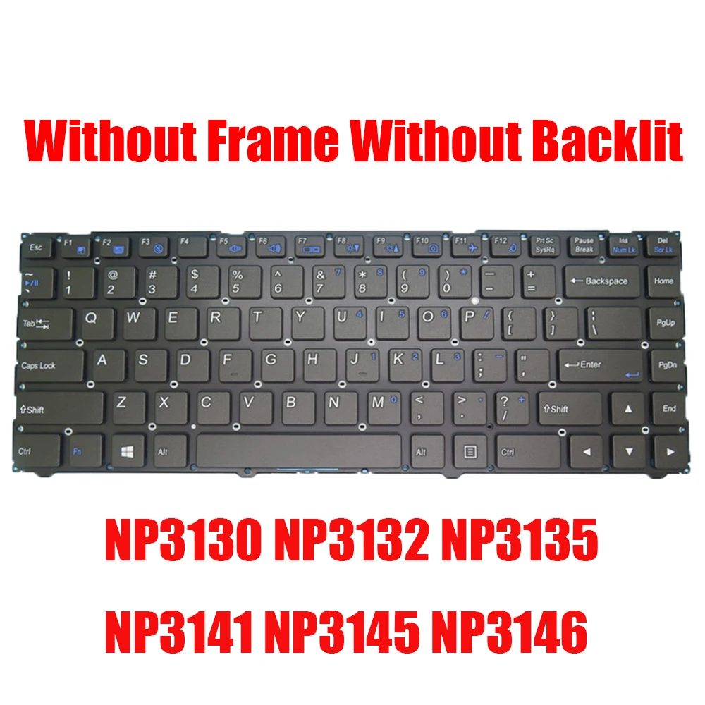 

Laptop Keyboard For Sager NP3130 NP3132 NP3135 NP3141 NP3145 NP3146 N130BU N130WU N131ZU N141WU N141ZU English US Black New