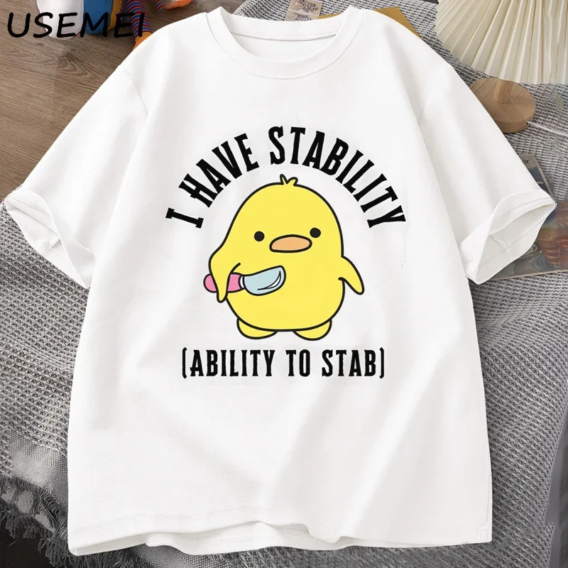 I Have Stability Ability To Stab T-Shirt Women Fashion Duck Meme Graphic T-shirts Cotton Soft Unisex Tee Tops Streetwear