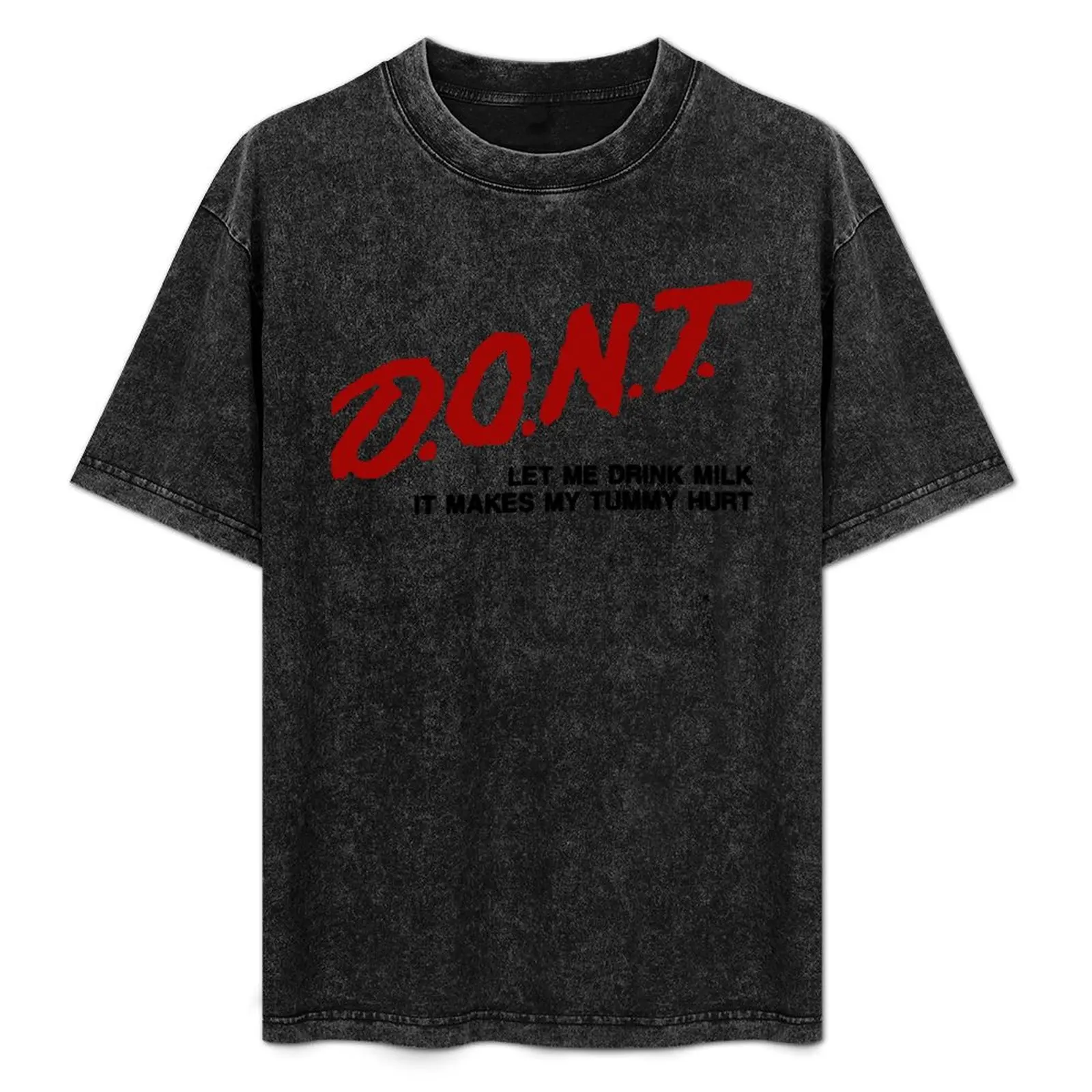 Don't let me drink milk it makes my tummy hurt T-Shirt Utility Work Short Sleeve Top