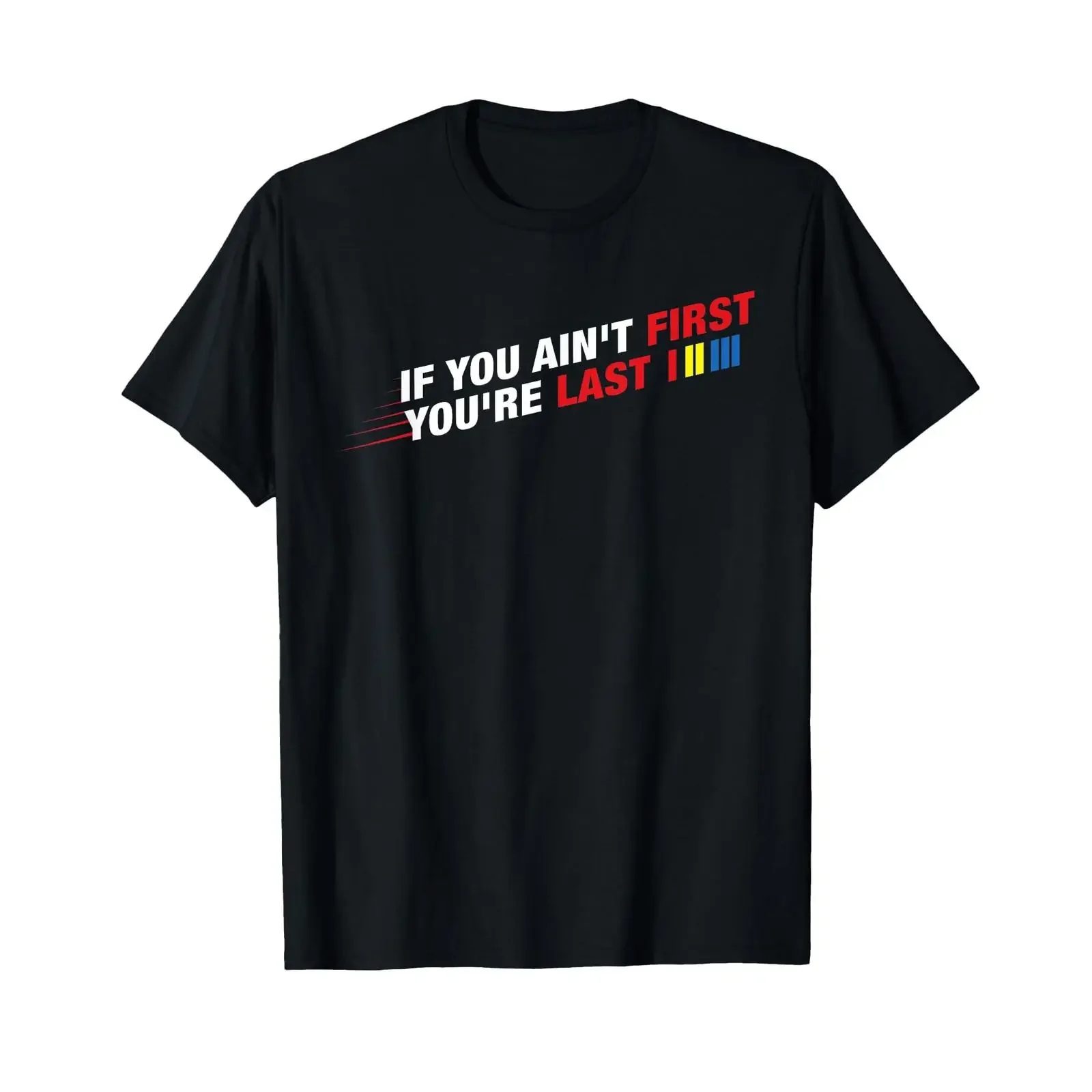 Car Racer Racing If You Ain't First You're Last T Shirt Small vintage Washed streetwear Slightly Stretched fashion Stylish
