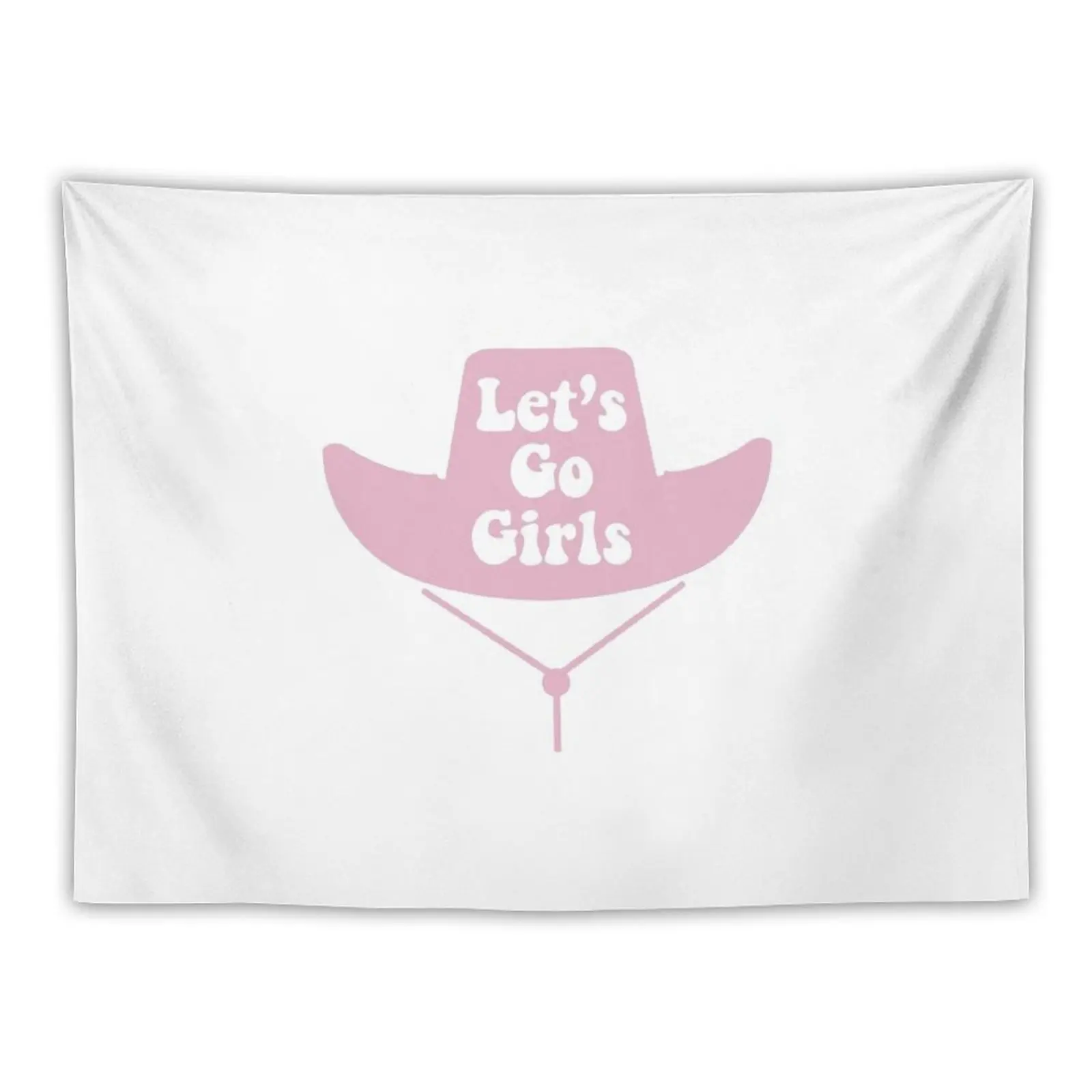 

Lets Go Girls - Cowboy Hat Tapestry Decoration Home Wall Decoration Aesthetics For Room