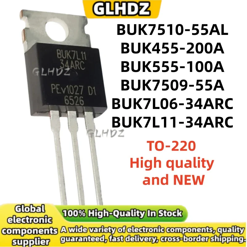 Brand New 10Pcs BUK7510-55AL BUK455-200A BUK555-100A BUK7509-55A BUK7L06-34ARC BUK7L11-34ARC TO-220 in stock