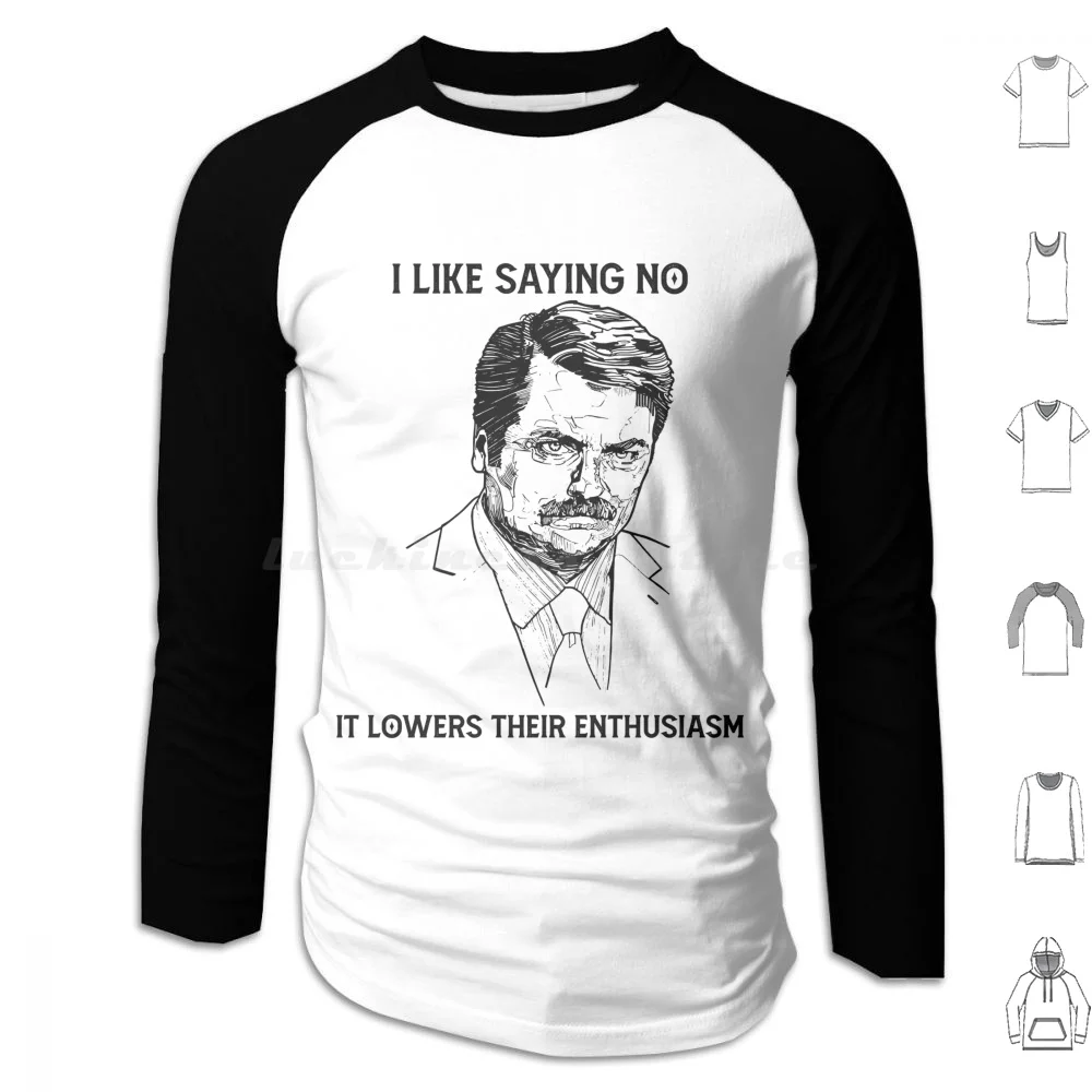 I Like Saying No It Lowers Their Enthusiasm Hoodies Long Sleeve Parks Recreations Parks And Rec American Political