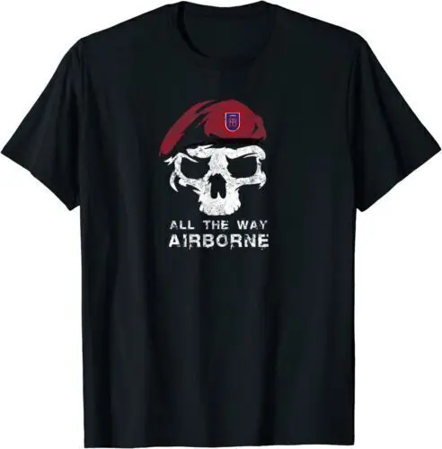 NEW LIMITED Vintage Army 82nd Airborne All The Way Skull Maroon Beret T-Shirt