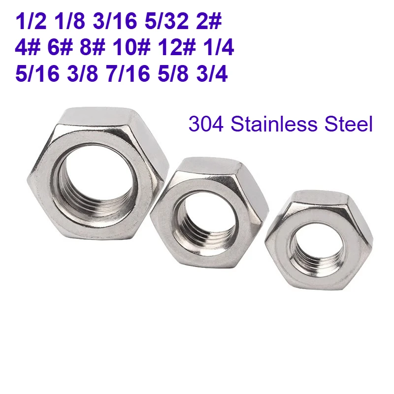 UK US Standard Hex Nut 1/2 1/8 3/16 5/32 2# 4# 6# 8# 10# 12# 1/4 5/16 3/8 7/16 5/8 3/4 304 Stainless Steel Imperial/American Nut