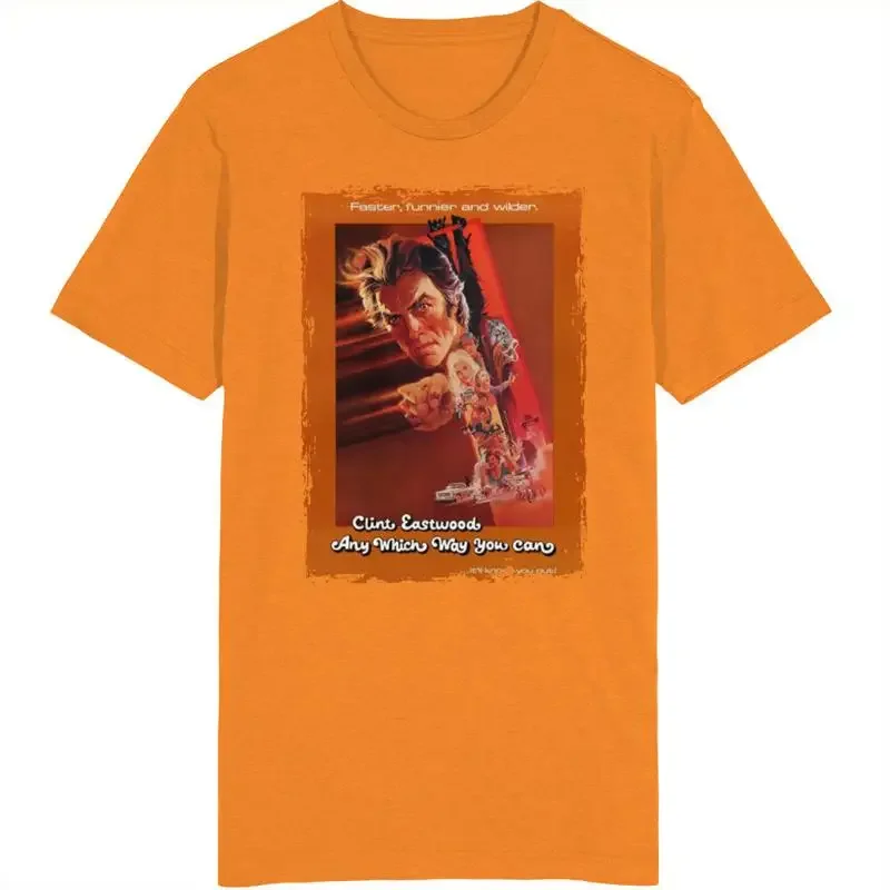 Any Which Way You Can Movie Fan T Shirt