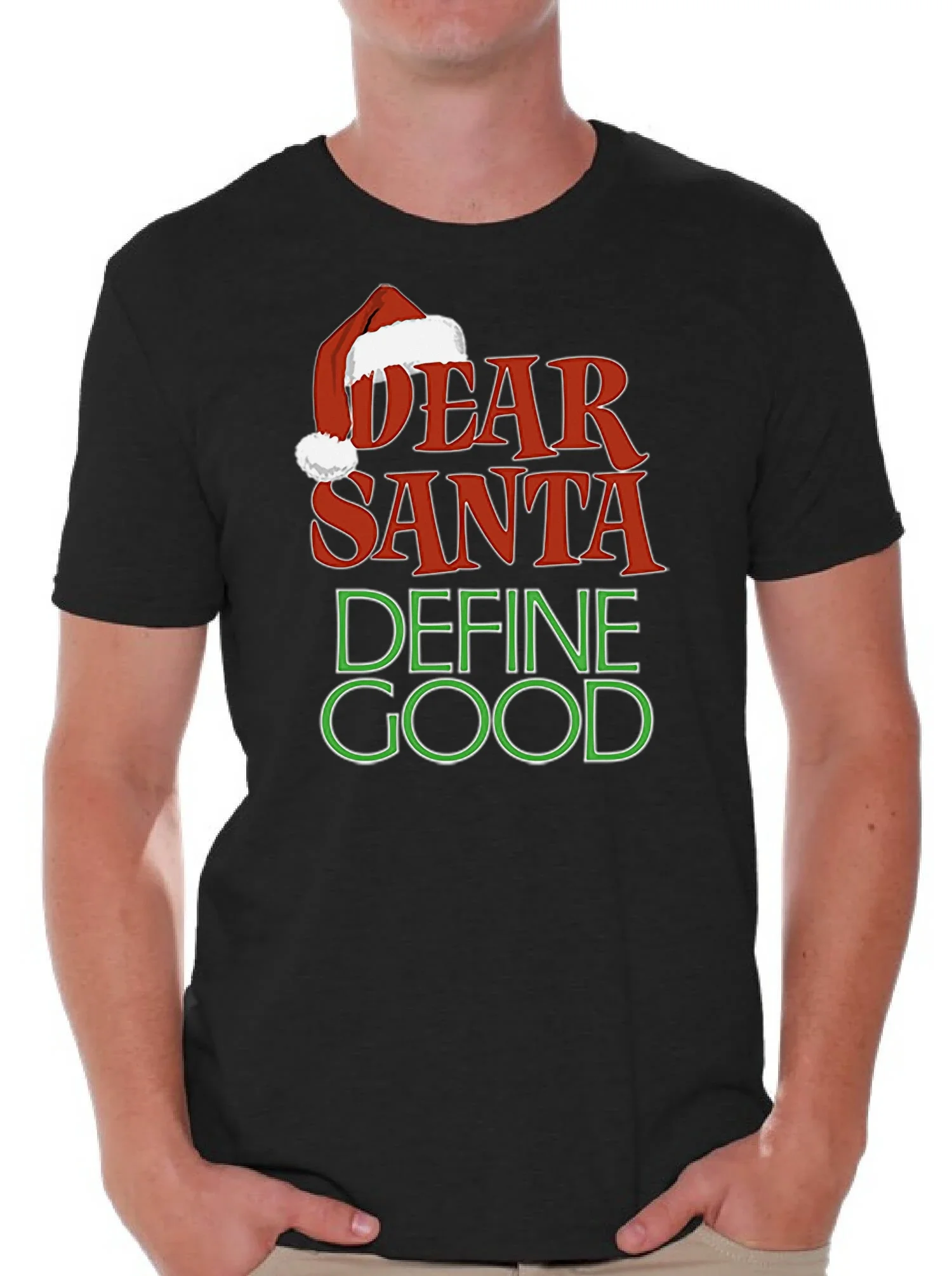 

Dear Santa Define Good. Funny Christmas Gift T-Shirt 100% Cotton O-Neck Summer Short Sleeve Casual Mens T-shirt Size S-3XL