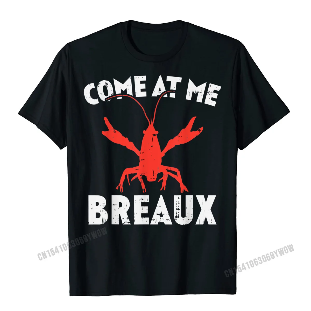 

Come At Me Breaux Crawfish Funny Mardi Gras Carnival Lobster T-Shirt Tops Tees Classic Print Harajuku Cotton Man Top T-Shirts