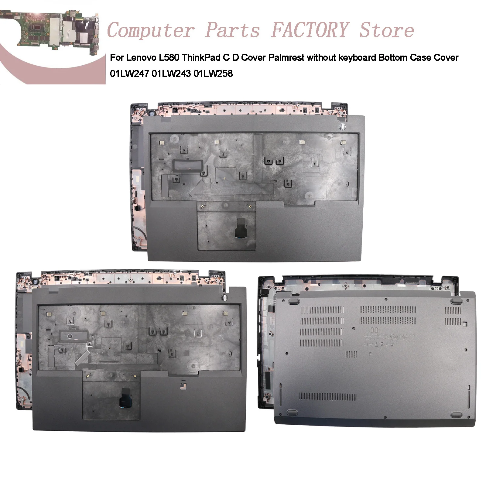 For Lenovo L580 Laptops ThinkPad C D Cover Palmrest without keyboard Bottom Case Cover 01LW247 01LW243 01LW258