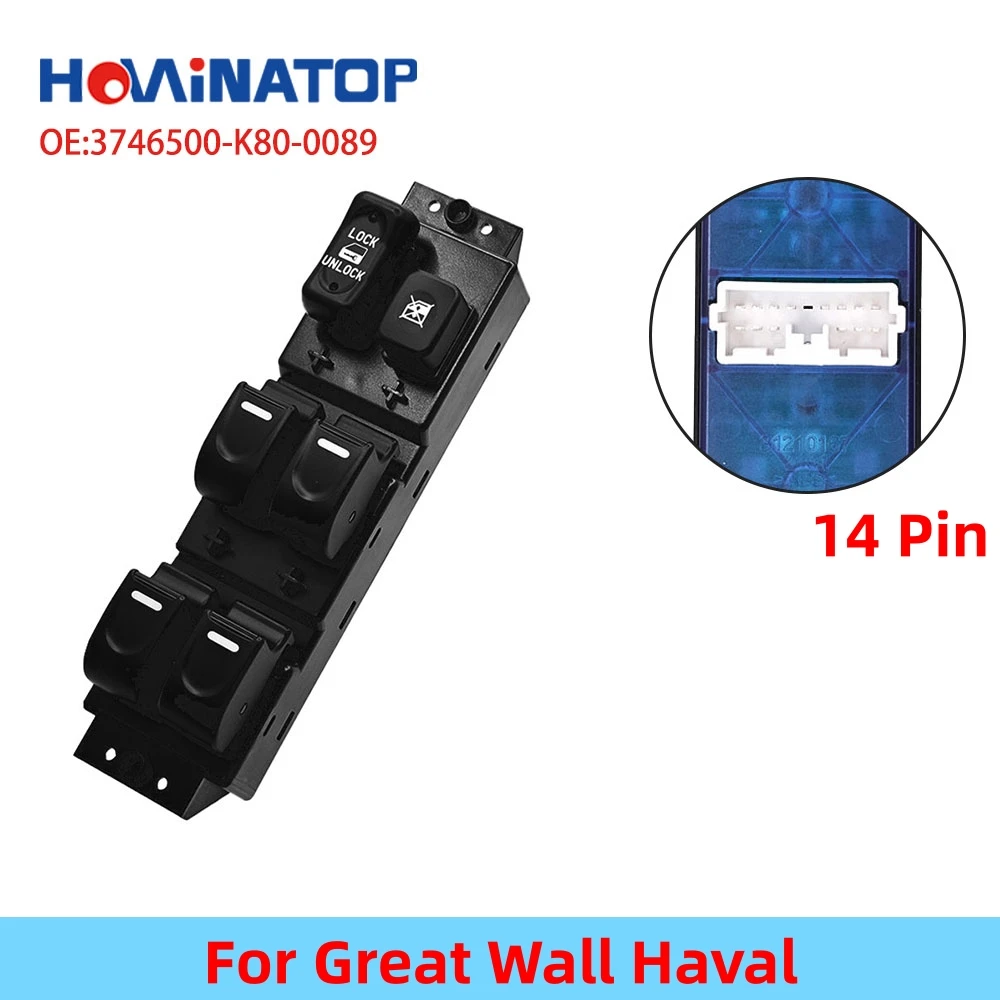 

HOWINATOP 3746500-K80-0089 14 Pin LHD Master Power Window Switch For Great Wall Haval High Quality OEM Replacement