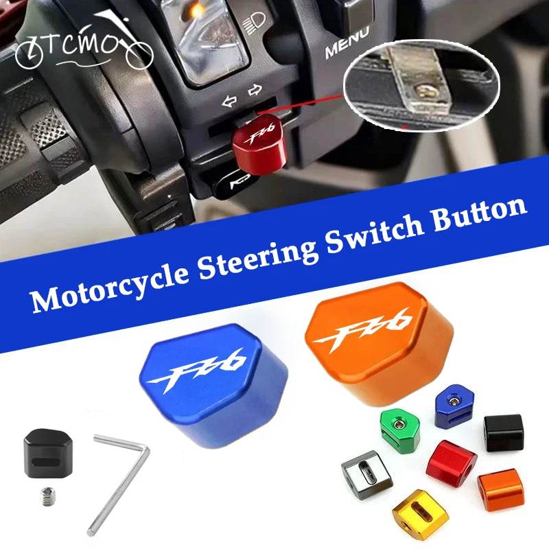 

For Yamaha FZ6 FZ-6 ZF6N FZ6R FZ6S FAZER CNC Aluminum Motorcycle Switch Button Turn Signal Switch Key Cap