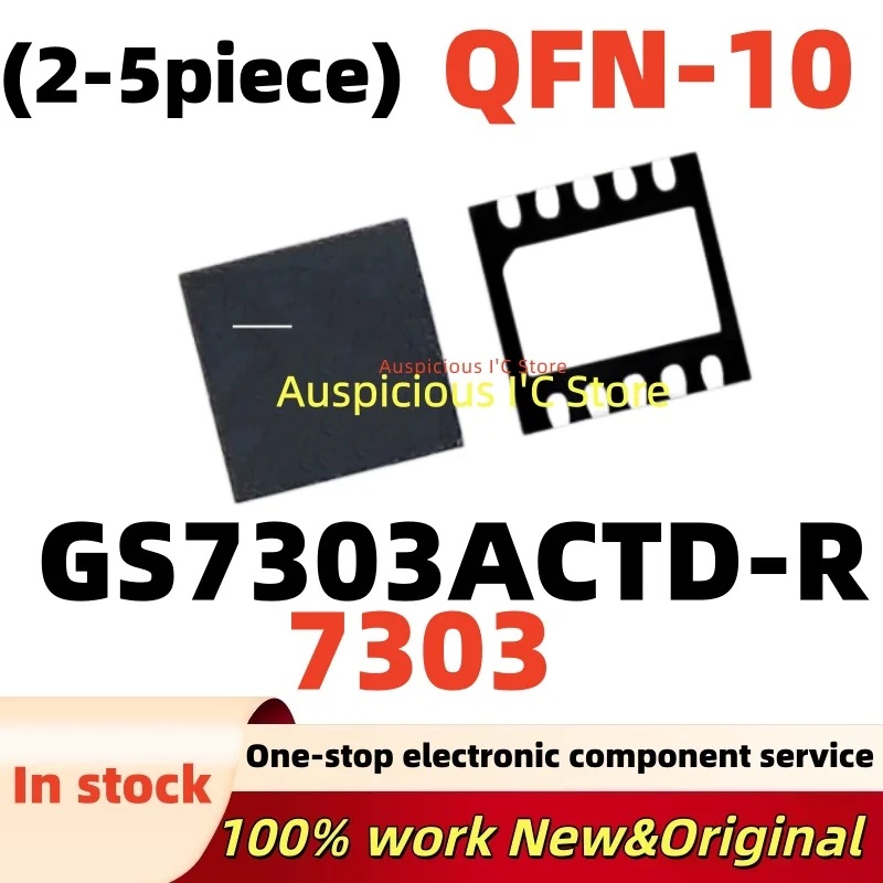 (2-5pcs)100%new 7303 GS7303ACTD-R GS7303ACTD GS7303 GS7303 QFN-10