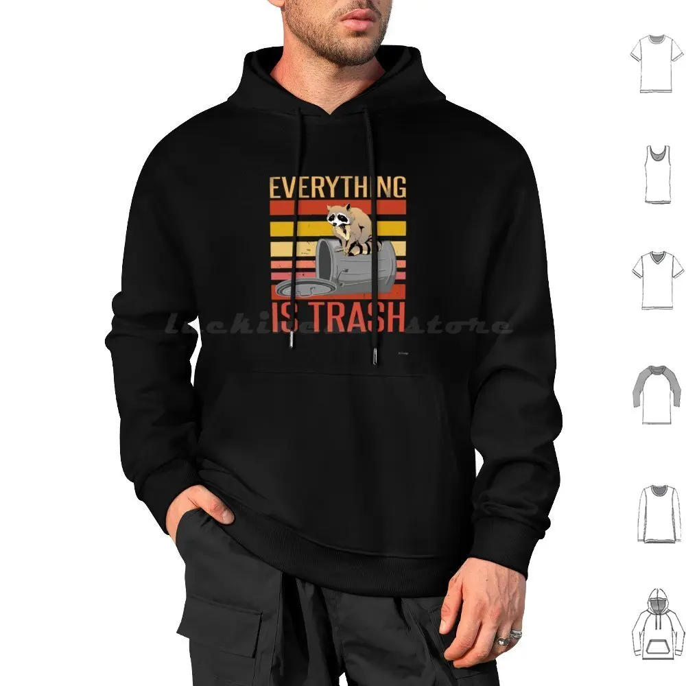 Retro Vintage Everything Is Trash Funny Sarcastic Raccoon Camping Hiking Hoodie cotton Long Sleeve Funny Raccoon Everything