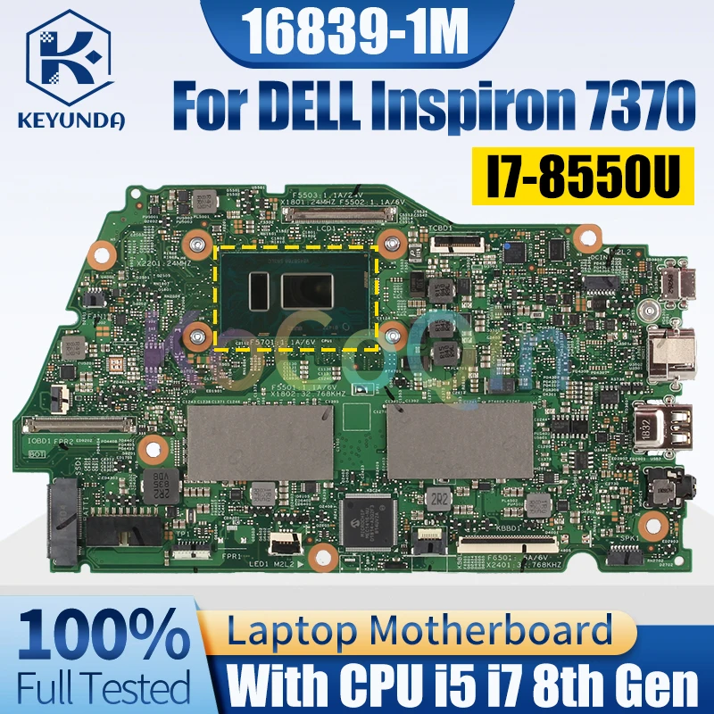 

16839-1M For DELL Inspiron 7370 Notebook Mainboard i5-8250U i7-8550U CN-02CVR0 0C2G64 085H0R Laptop Motherboard Full Tested