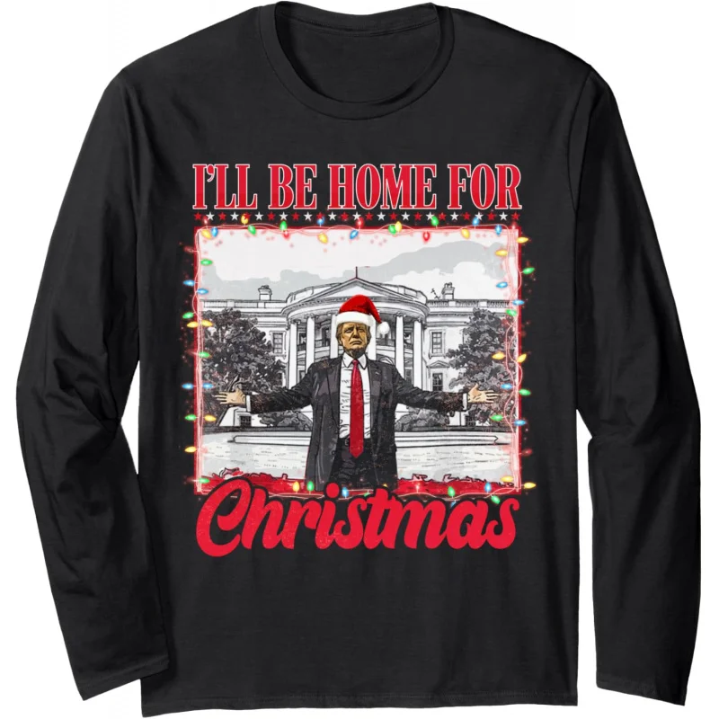 

Funny Trump I'll Be Home For Christmas Santa Xmas Long Sleeve hoodie