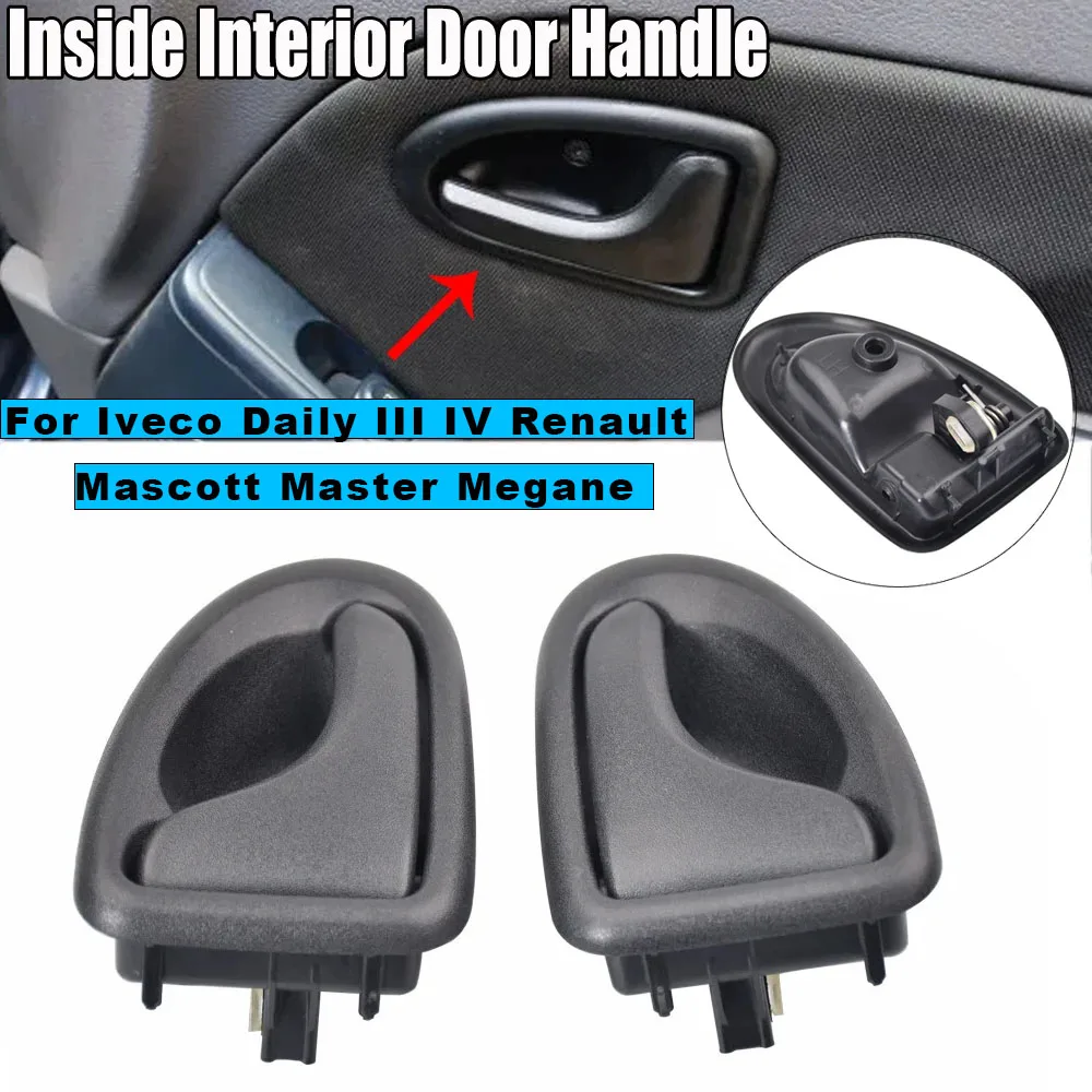 black Left/Right LH/RH Inside Door Handle For Iveco Daily III IV Renault Mascott Master Megane 7700830078 7700830079