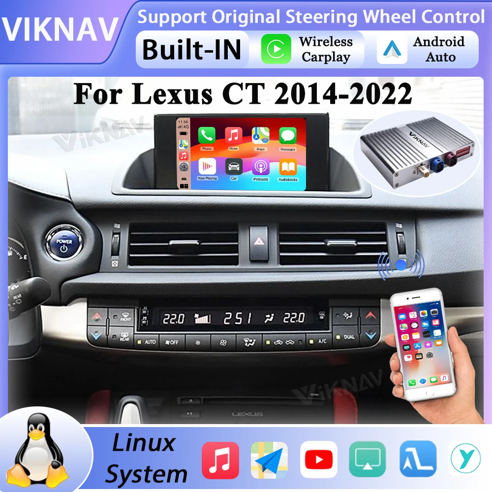 Linux Interface Box for Lexus CT 2014 -2022 Wireless CarPlay Decoder Android Auto GPS Navigation Original Car Radio Screen