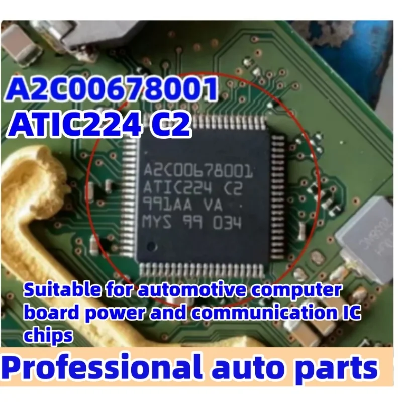5pcs/lot A2C00678001 ATIC224 C2 suitable for automotive computer board power communication IC chip