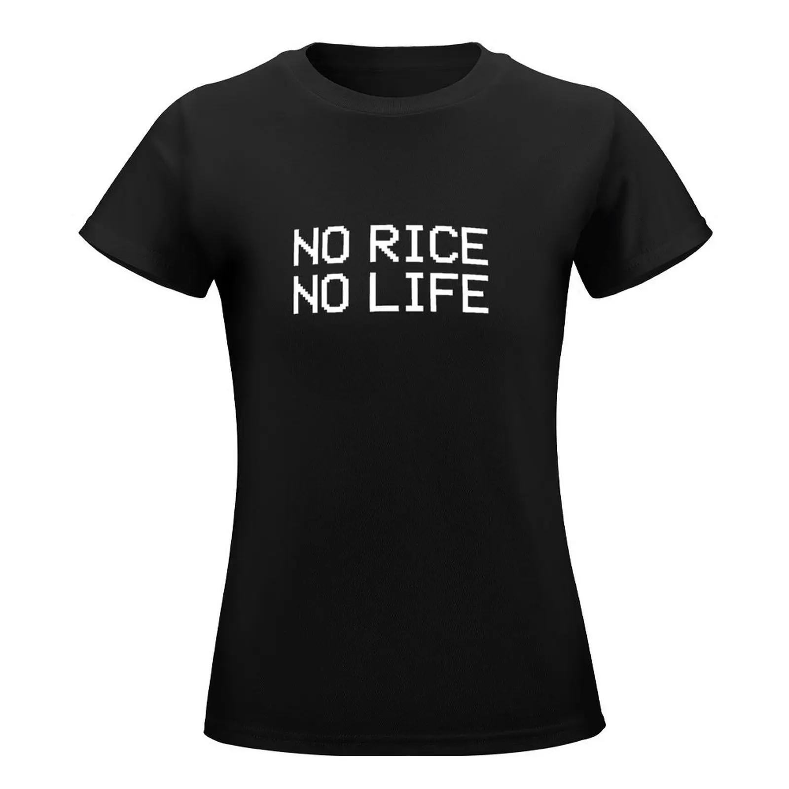 NO RICE NO LIFE T-Shirt lady clothes aesthetic clothes shirts graphic tees Women t-shirts