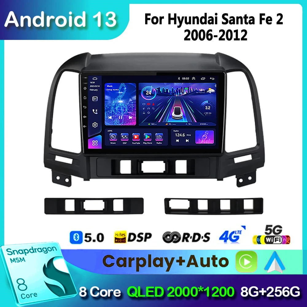 

Android 13 Car Radio Multimedia Player GPS Navigation for Hyundai Santa Fe 2 2006-2012 Head Unit 4G Carplay DSP 2din