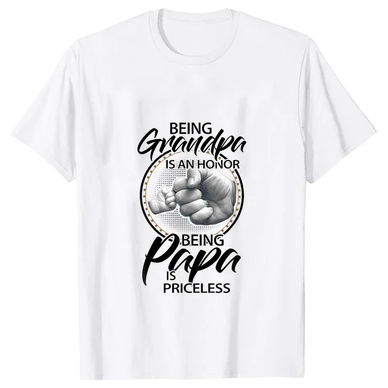 Hip Hop T-Shirt Men Streetwear Fun Being Grandpa Is An Honor Being PaPa Is Priceles T Shirt 2023 Men Tshirt Dad Papa Tops Tees