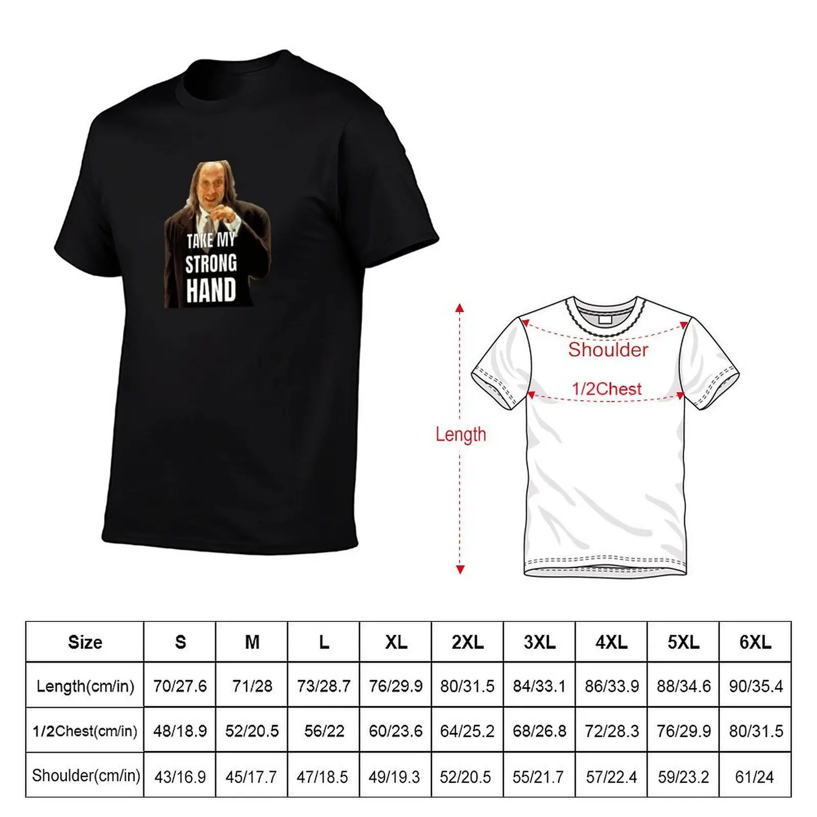 TAKE MY STRONG HAND T-Shirt t shirts for man graphic vintage anime tshirt man t shirts for men casual T-shirt