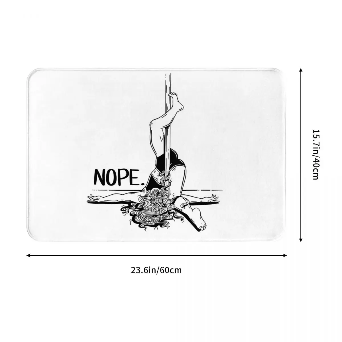 Pole Dance NOPE - Black Doormat Dust-proo Carpet Rug Kitchen Entrance Home Floor Mat for Bathroom Footpad Mats