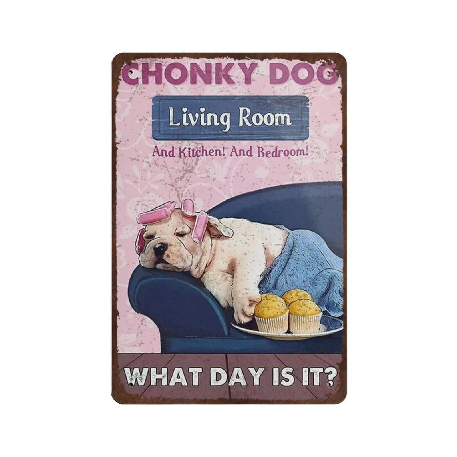 Antique Durable Thick Metal Sign, Chonky Dog Living Room Tin Sign,Vintage Wall Decor，Novelty Signs for Home Kitchen Cafe Ba sign