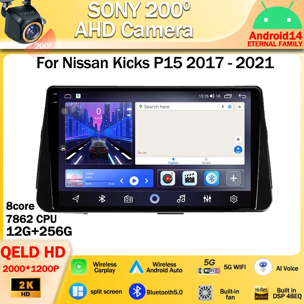 Android 14 For Nissan Kicks P15 2017 - 2021 Car Radio Stereo Multimedia Player GPS Navigation Wireless Carplay Android Auto 4G