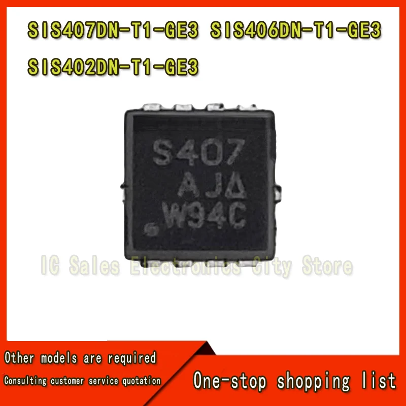 (5-10 unidades) 100% nuevo SIS407DN-T1-GE3 Sis407dn S407 SIS406DN-T1-GE3 Sis406dn S406 SIS402DN-T1-GE3 Sis402dn S402 QFN-8