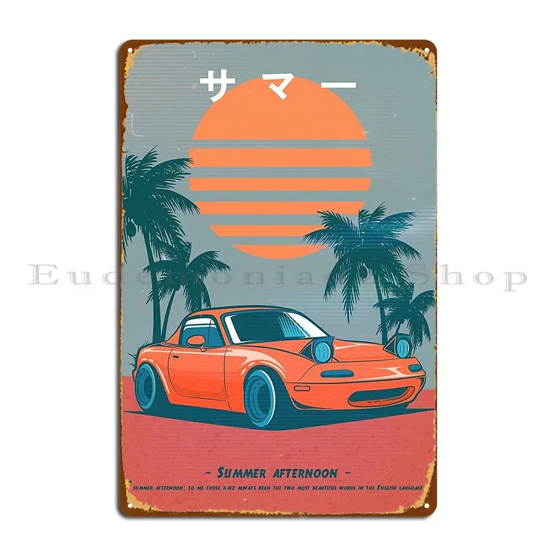 Miata Mx5 Summer Aesthetic Vibe Metal Plaque Poster Bar Painting Club Bar Designs Classic Tin Sign Poster