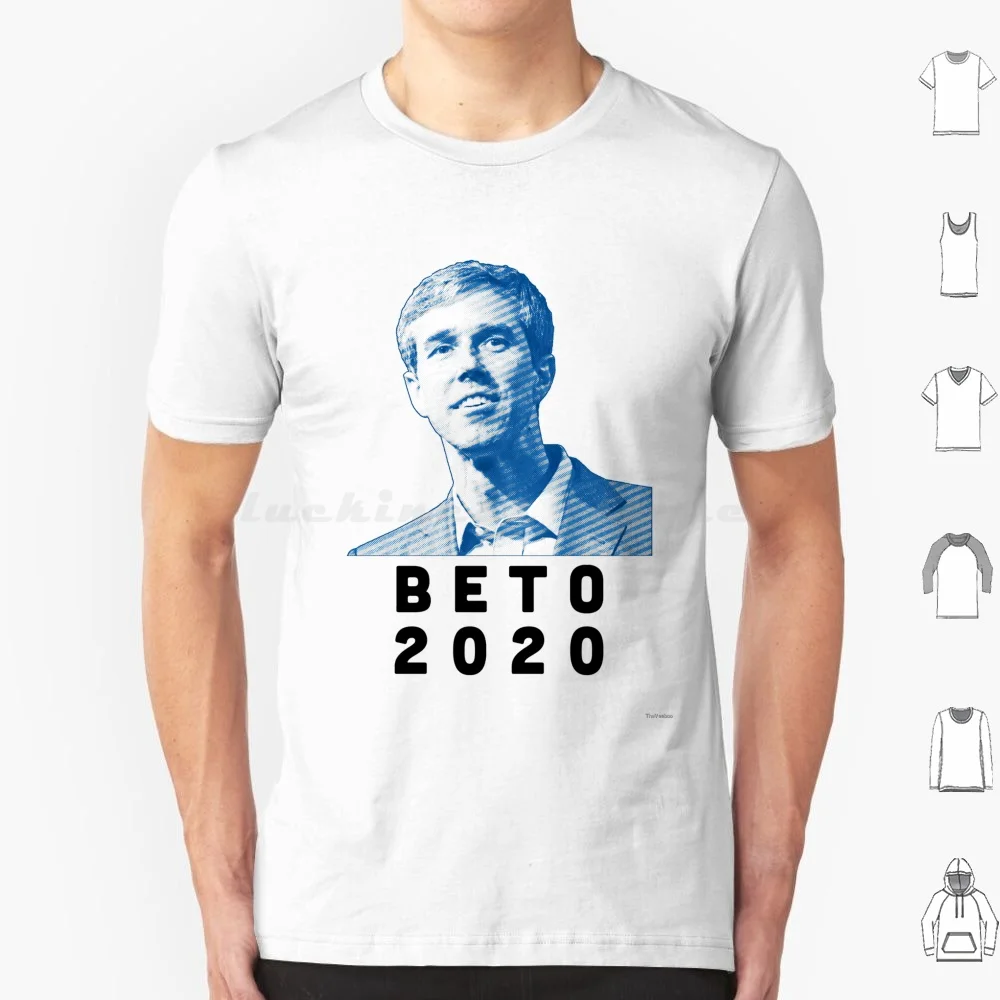 Beto 2020 T Shirt 6xl Cotton Cool Tee Beto Beto 2020 Beto Orourke Politics 2020 President Election Day Democrats Liberal