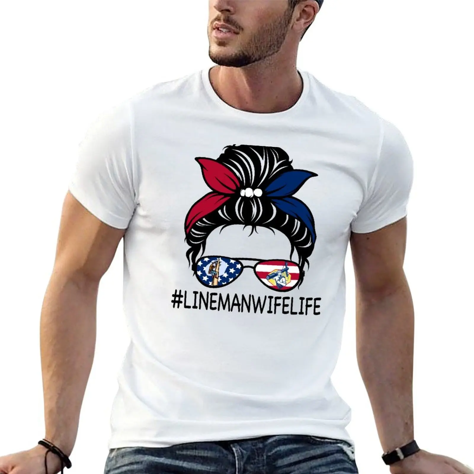 

Lineman Wife Life Messy Bun Hair 4th of July T-Shirt cotton t shirt man anime tshirt T-Shirt