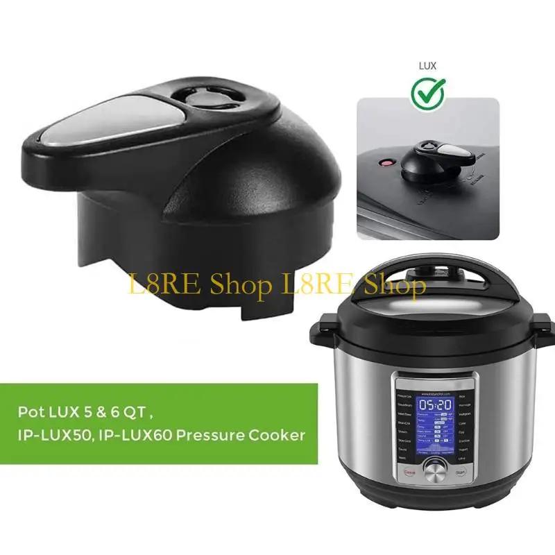 L8RE Steam Release Handle Valves Float Penggantian untuk Mini 3QT 5QT 6QT IP-Lux50 IP-Lux60 Pressure Cooker Accessories