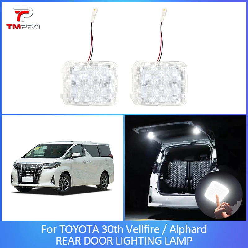 Suitable for 2015 - 2021 Toyota 30 Series Alphard/Vellfire rear door interior lighting intelligent lighting can be controlled