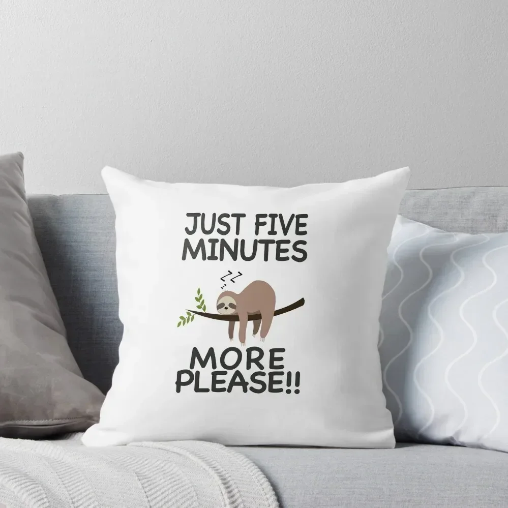 just five minutes more please , sloth gifts Throw Pillow Christmas Cushion For Home Luxury Sofa Cushions pillow