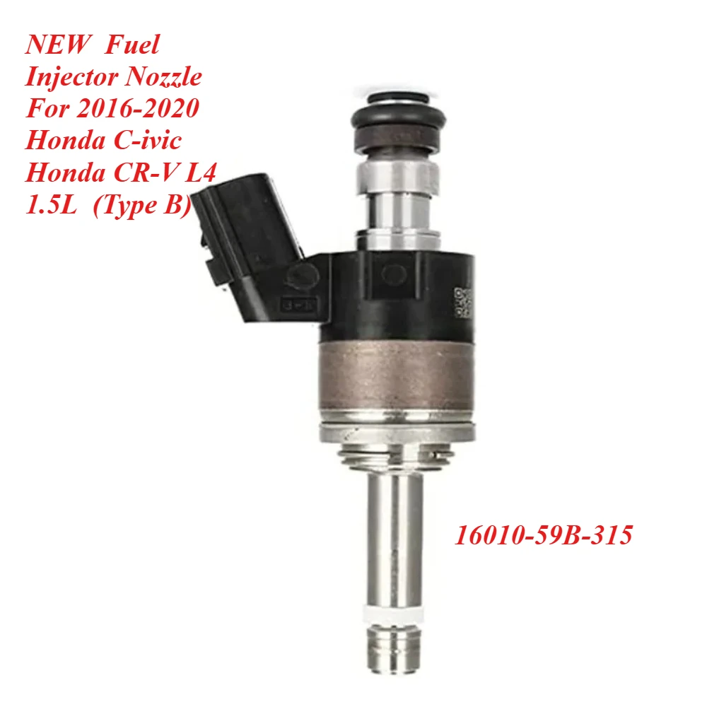 

NEW 16010-59B-315 Fuel Injector Nozzle For 2016-2020 Honda C-ivic Honda CR-V L4 1.5L (Type B)