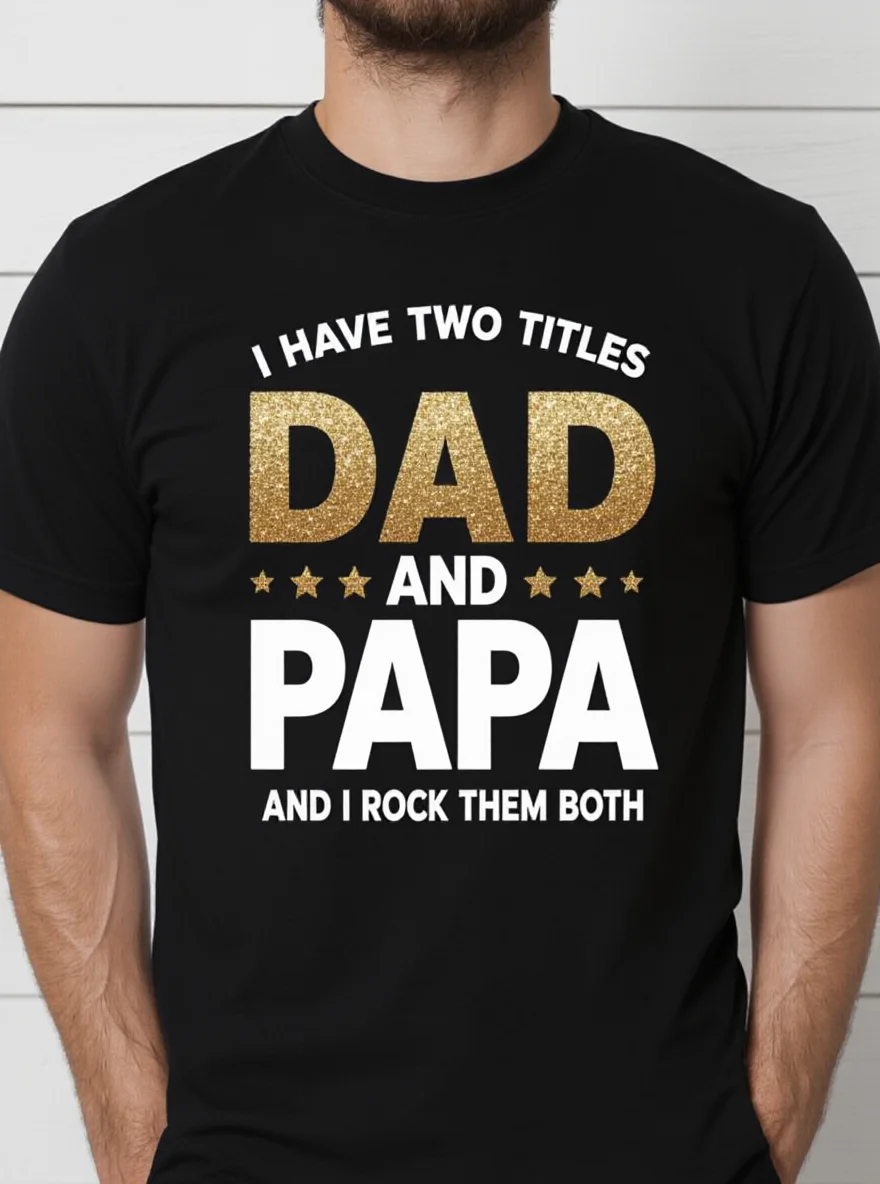

Men's "Two Titles Dad Papa" T-Shirt - White Moisture-Wicking Father's Day Gym/Casual Tee