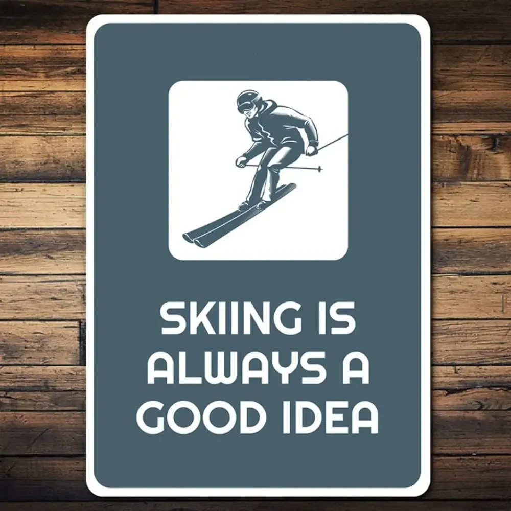 Skiing Is A Good Idea Sign, Skiing Team Sign, Decor For Skiing, Ski Cabin Sign, Gift For Skier, Expert Skiing Gift, Ski