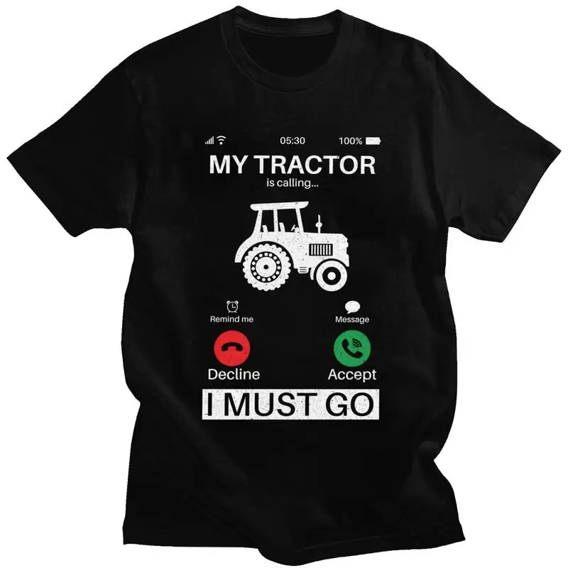 My Tractor Is Calling T Shirt Men Women Short-Sleeve Farmer Farming Driver T-shirt Streetwear Casual Tee Tops Slim Fit Clothing