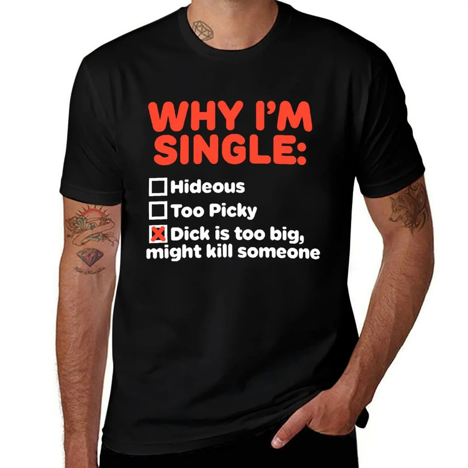 

I'M SINGLE WHY T-Shirt Soft Lightweight Cotton T-Shirt