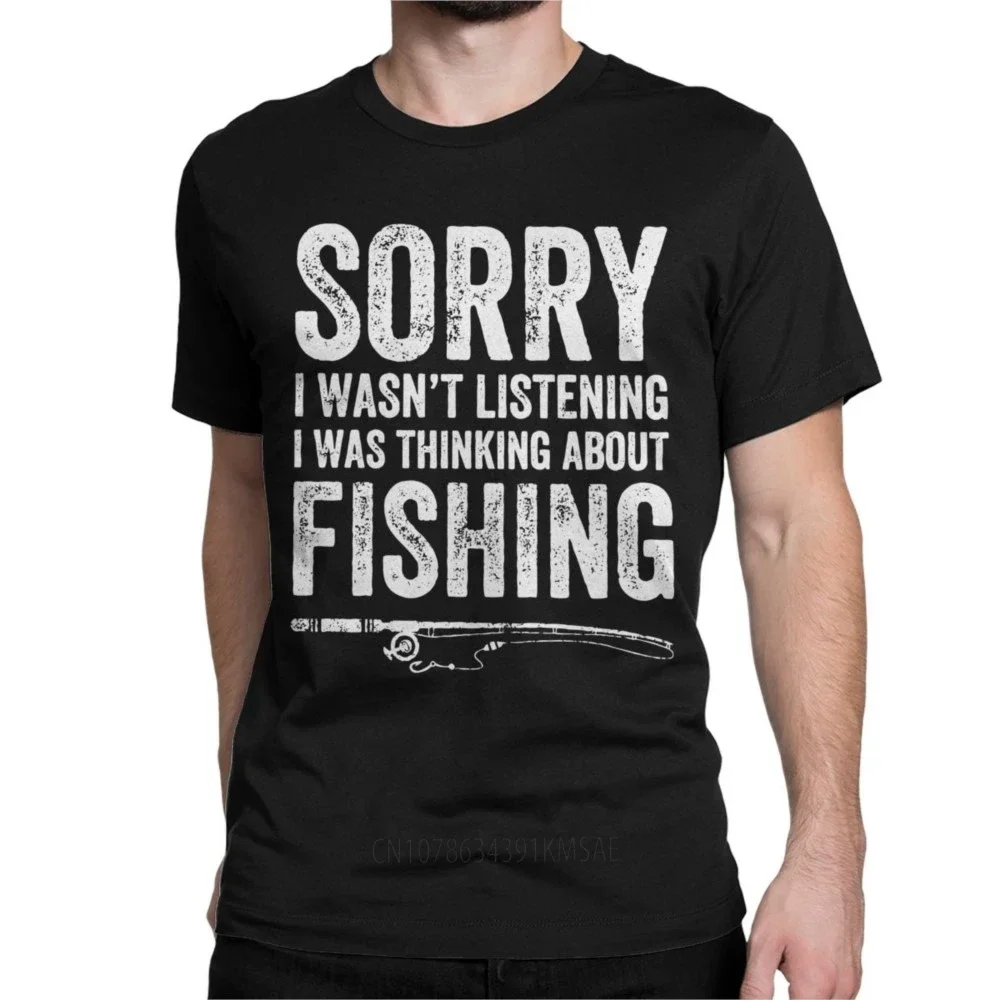 Thinking About Fishing Fisherman T-Shirts Men Women Fisher Quote Cotton Tee Shirt Short Sleeve T Shirt Gift Idea Clothing